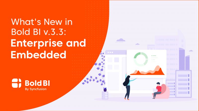 What’s New In Bold BI V.3.3