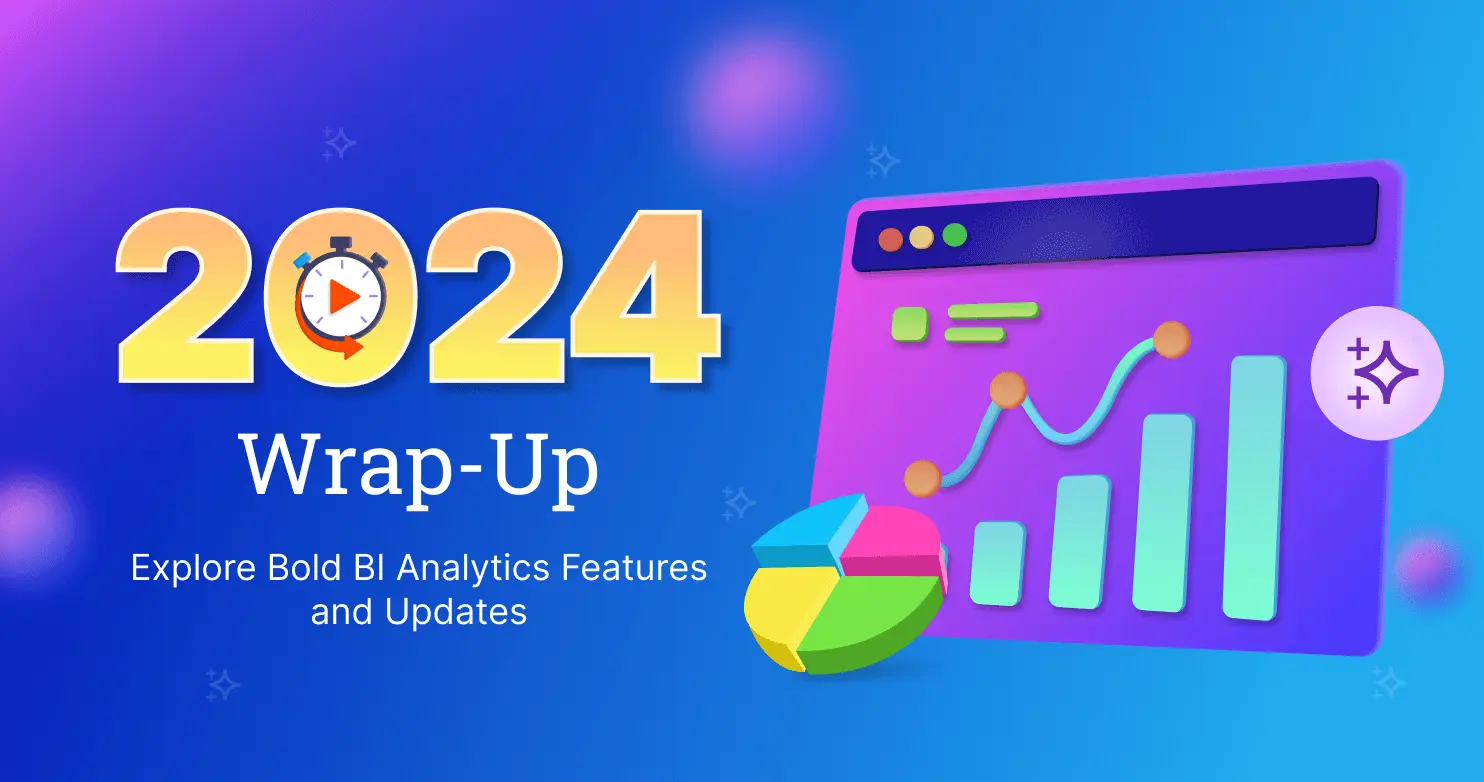2024 Recap: Bold BI Key Analytics Features & Updates