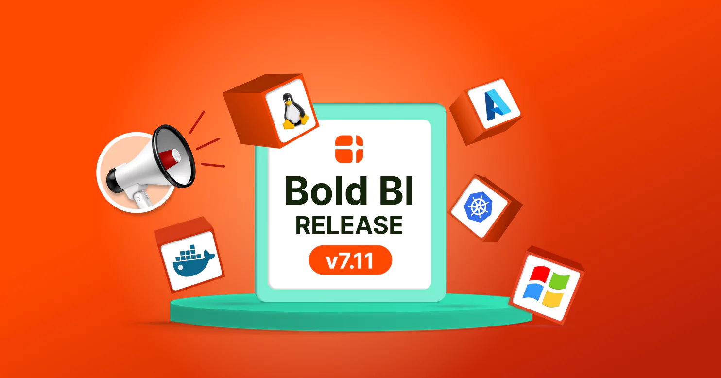 Bold BI v7.11 Release Highlights for Embedded Analytics
