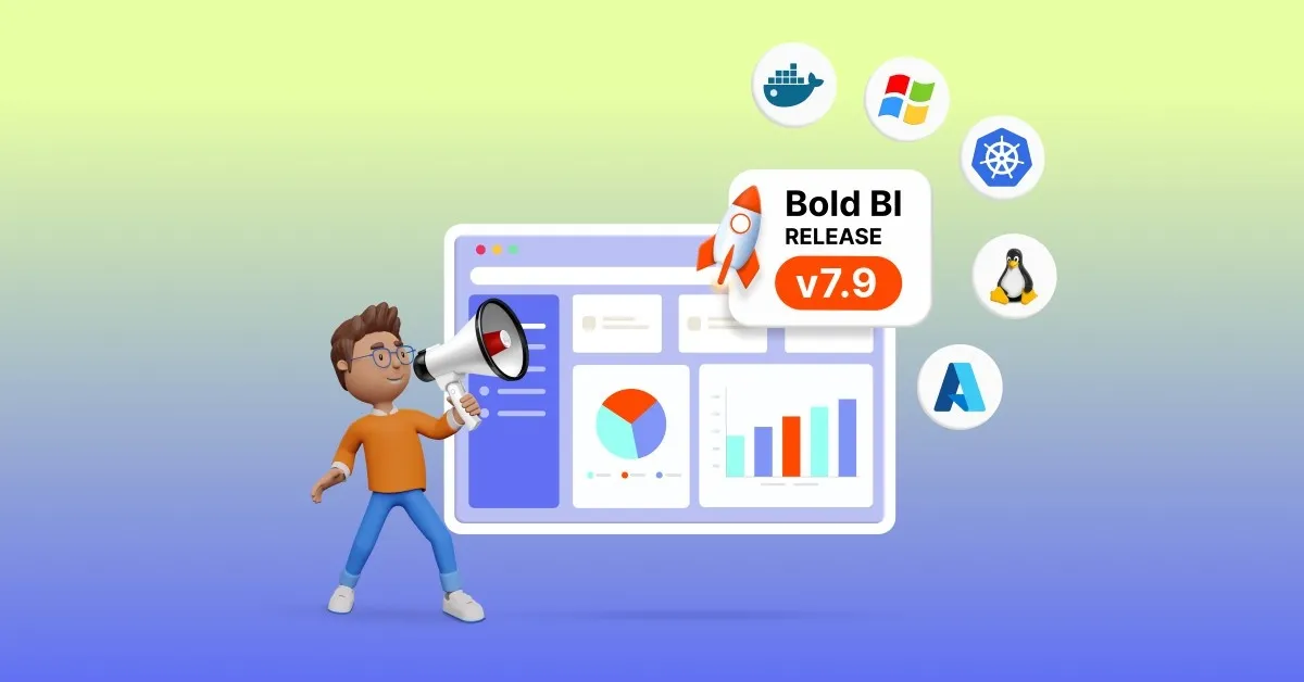 Bold BI v7.9 Release Highlights for Embedded Analytics