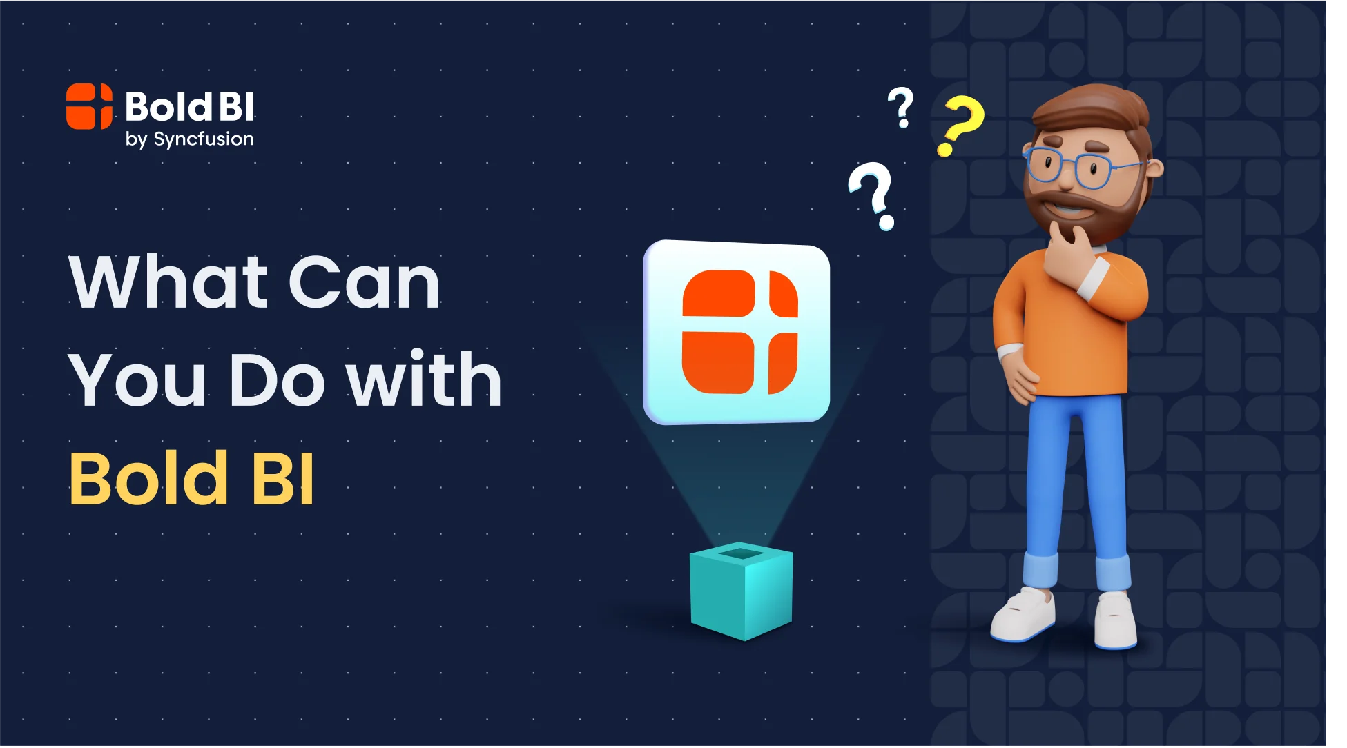 What Can You Do with Bold BI?