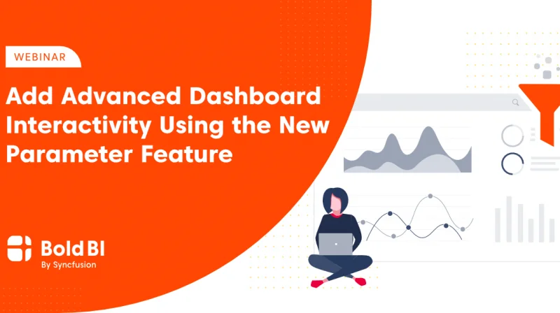 Add Advanced Dashboard Interactivity Using The New Parameter Feature In Bold BI