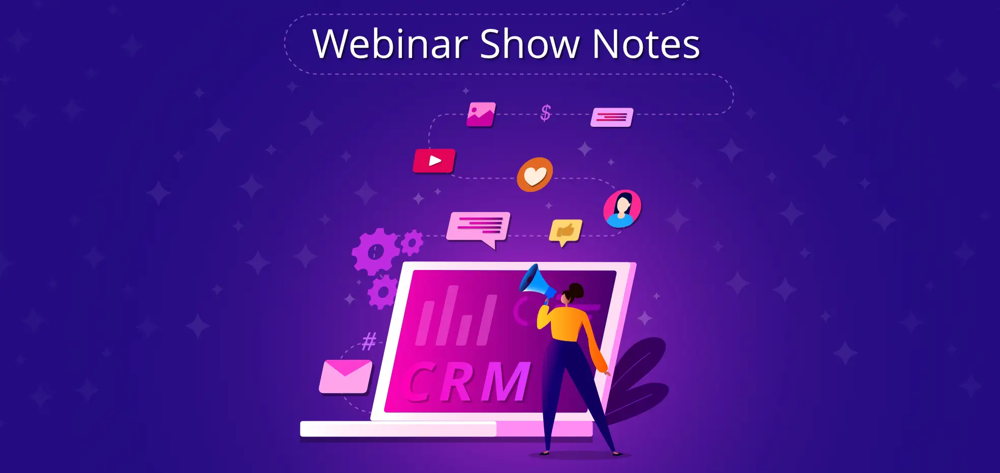 [Webinar Show Notes] Storytelling with Social Media and CRM Data