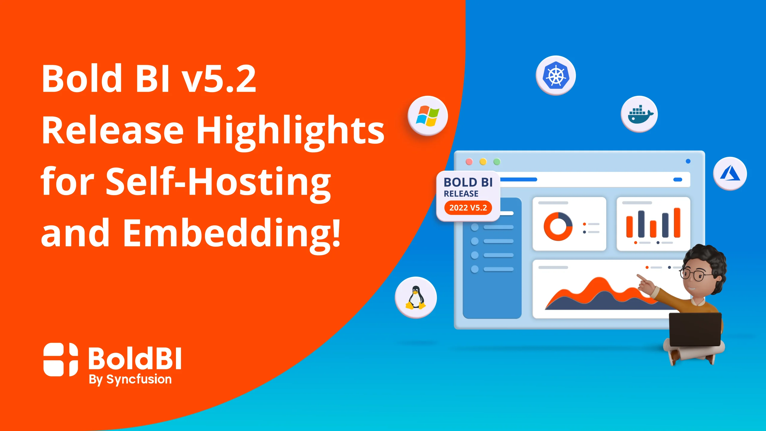 Bold BI V5.2 Release Highlights For Self-Hosting And Embedding!