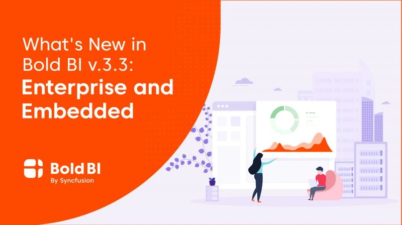What’s New In Bold BI V.3.3
